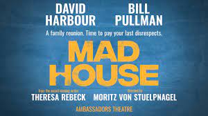 Mad House<br>West End